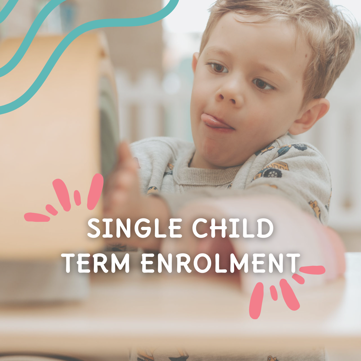 Single Child Term Enrolment